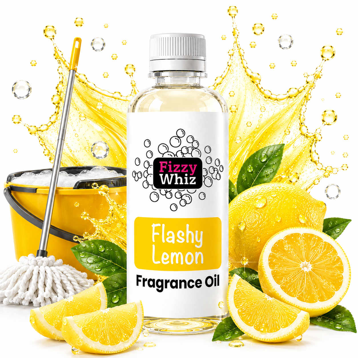 A bottle of Fizzy Whiz Flashy Lemon Fragrance Oil centered on a white background, surrounded by bright yellow lemon slices, whole lemons, green leaves, and a yellow cleaning bucket with a mop. A stylized yellow liquid splash graphic appears behind the bottle.