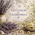 Lavender & Chamomile Fragrance Oil