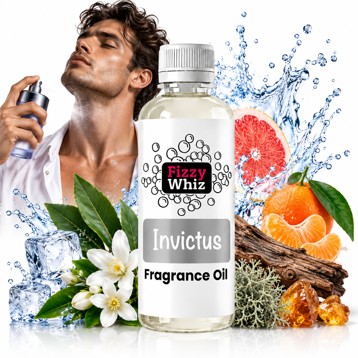 A bottle of Fizzy Whiz Invictus Fragrance Oil centered in a promotional composition, surrounded by citrus slices, flowers, leaves, ice, and a man spraying fragrance oil. The bottle label reads 'Fizzy Whiz' and 'Invictus Fragrance Oil'.