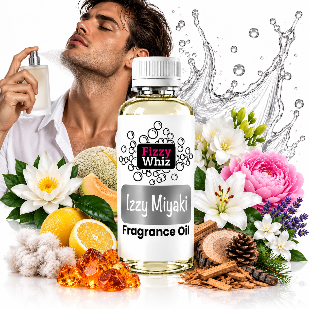 A bottle of Fizzy Whiz 'Izzy Miyaki' fragrance oil is centered in front of a man spraying perfume, surrounded by flowers, citrus, amber crystals, and scent ingredients on a white background with water splash graphics.