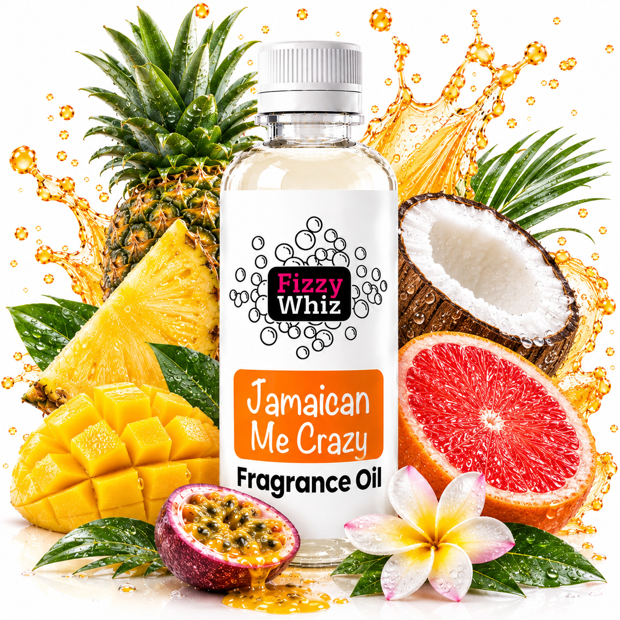 A bottle of Fizzy Whiz 'Jamaican Me Crazy' fragrance oil centered against a white background, surrounded by tropical fruit and flowers including pineapple, mango, coconut, grapefruit, passion fruit, and a plumeria flower, with orange juice splashes.