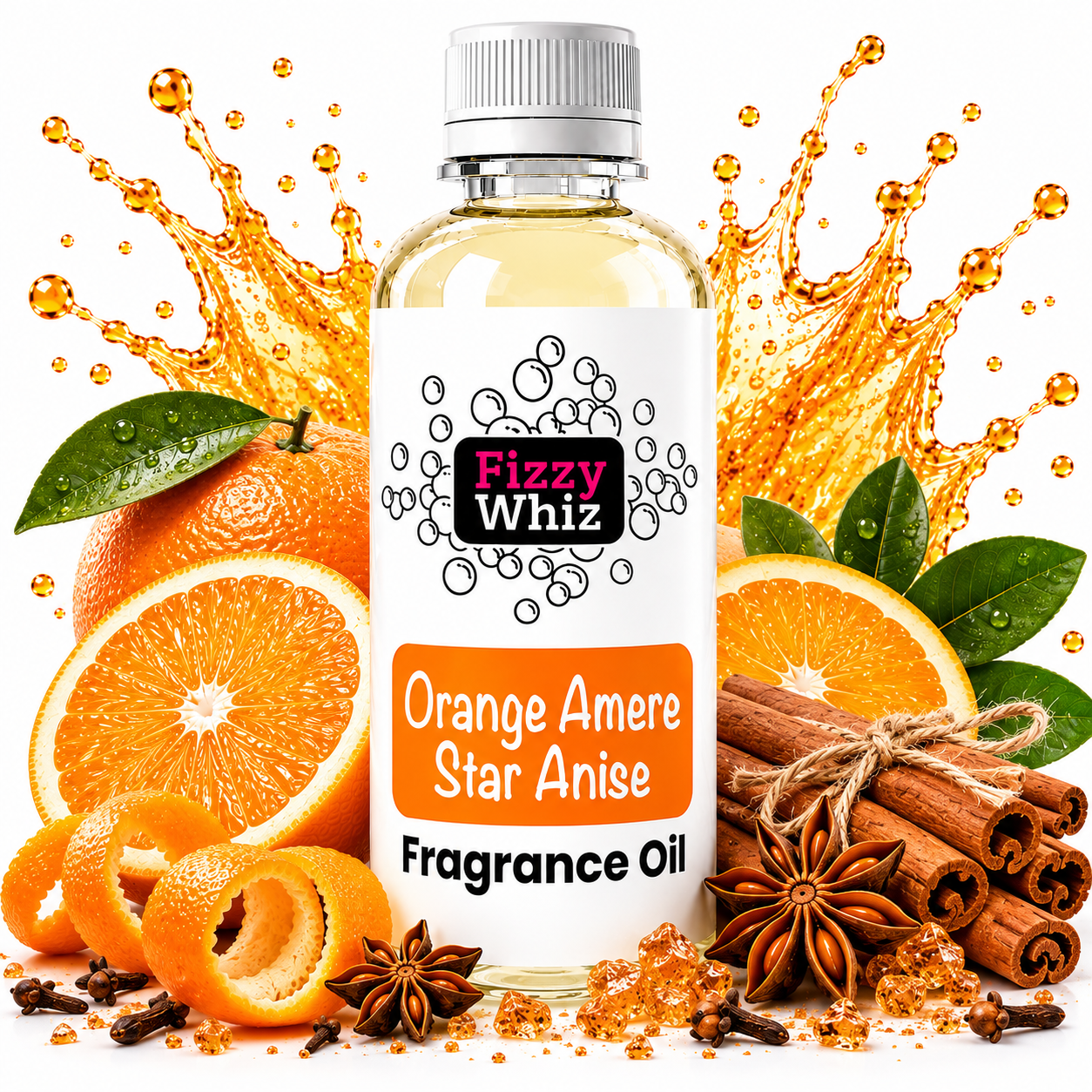 A bottle of Fizzy Whiz Orange Amere Star Anise fragrance oil centered against a white background, surrounded by orange slices, star anise, cinnamon sticks, cloves, and a dramatic orange splash graphic.