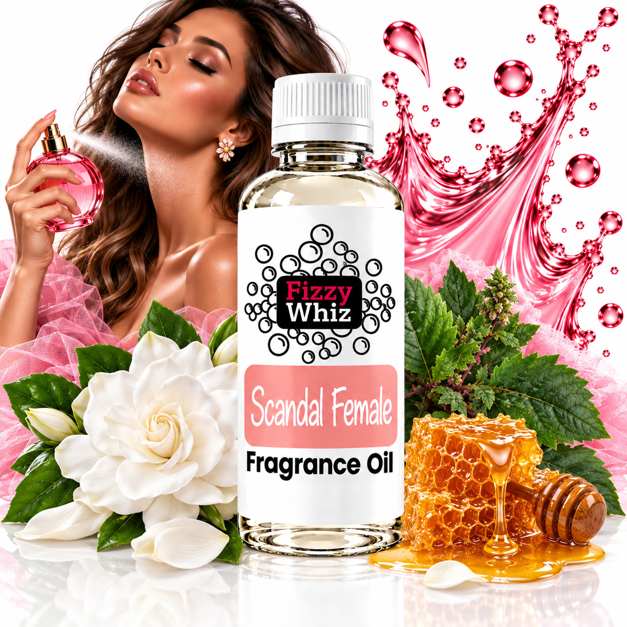 A bottle of Fizzy Whiz 'Scandal Female' fragrance oil is centered, surrounded by visual cues of its scent notes: white flowers, green leaves, honeycomb, and honey. A woman holding a pink perfume bottle is visible in the background against a pink liquid splash graphic.