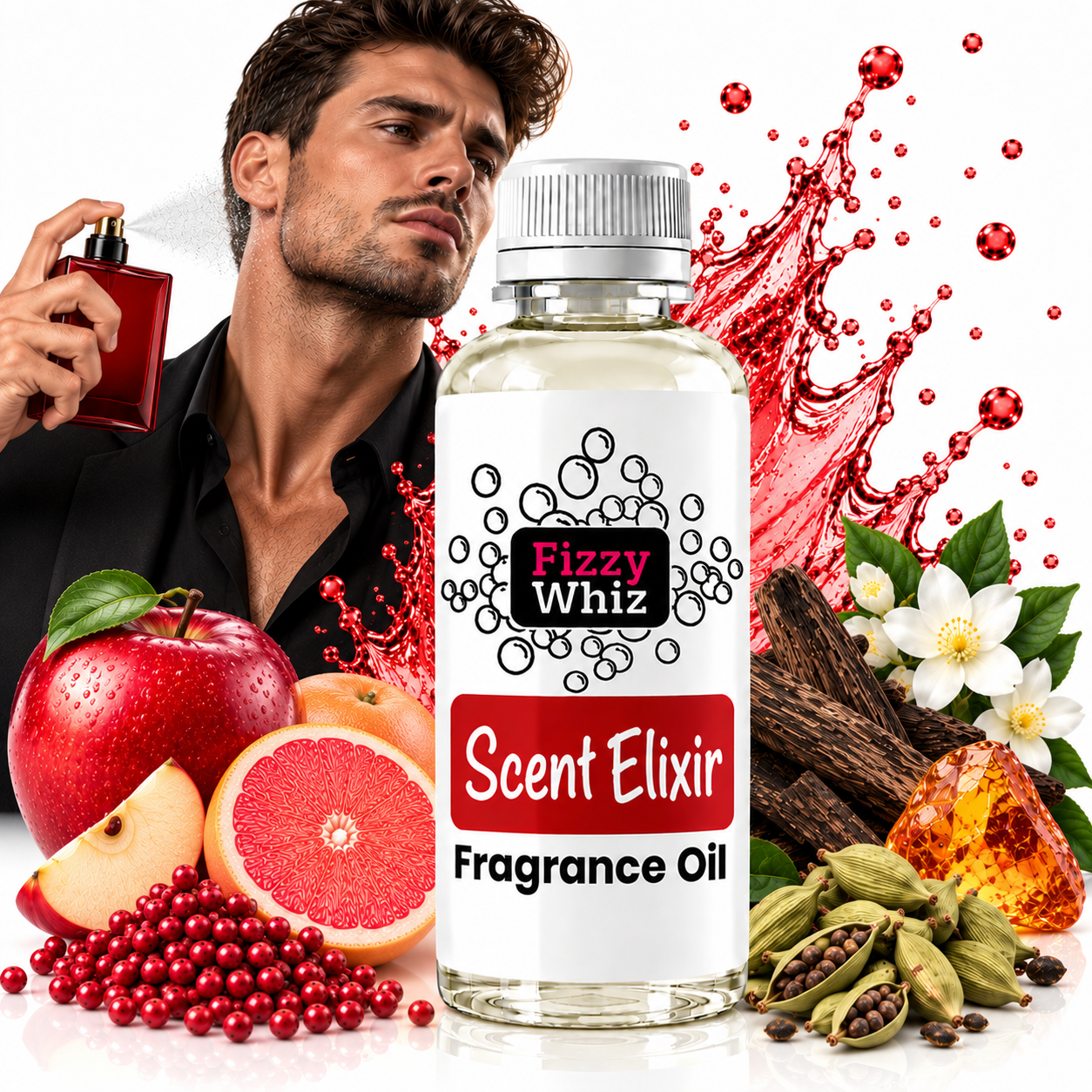 A bottle of Fizzy Whiz Scent Elixir Fragrance Oil centered on a white background, surrounded by fragrance ingredients including red berries, an apple, citrus, cardamom pods, and flowers. A man in a black shirt holds a red perfume bottle in the upper left, with red liquid splashes behind the main bottle.
