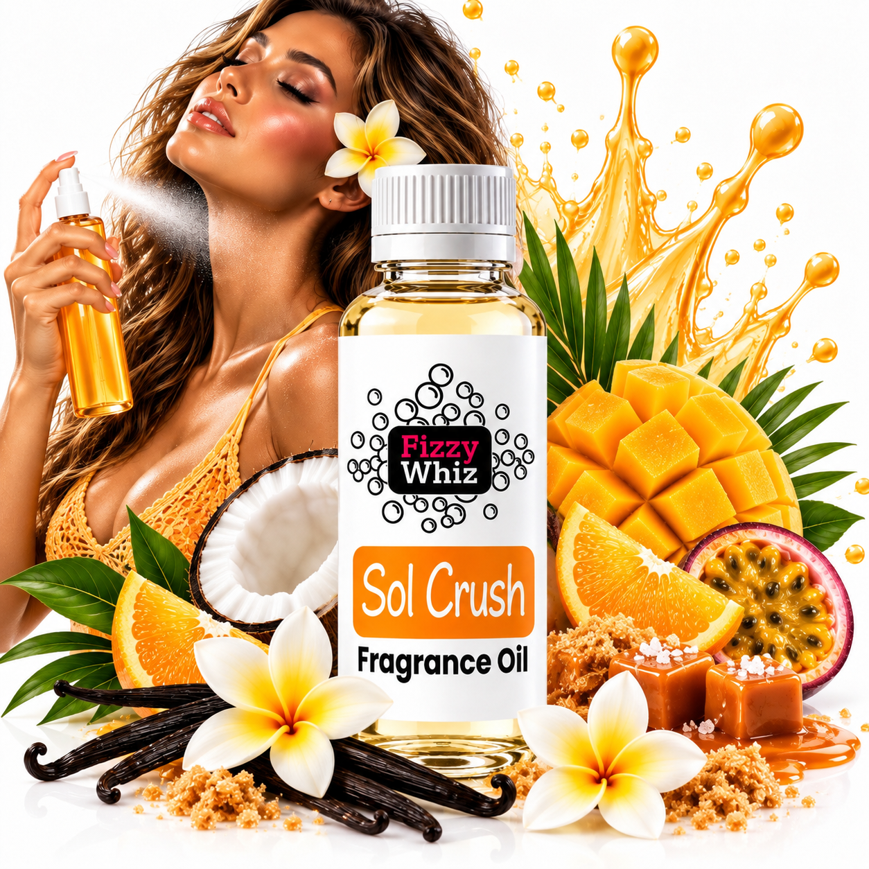 A bottle of Fizzy Whiz Sol Crush Fragrance Oil centered in a vibrant promotional composition with a woman spraying a matching bottle, surrounded by tropical fruits, flowers, vanilla beans, and golden liquid splashes on a white background.