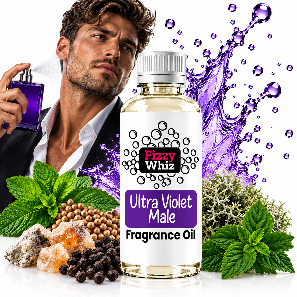 A bottle of Fizzy Whiz Ultra Violet Male Fragrance Oil is shown in the foreground with a white label and purple text, surrounded by fragrance-themed props including green mint leaves, brown seeds, crystals, and a purple liquid splash. A man in a black blazer and white shirt holds a purple perfume bottle in the background against a white studio backdrop.